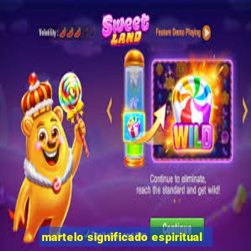 martelo significado espiritual